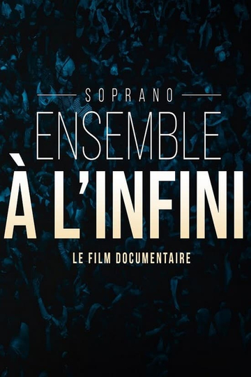 Soprano - Ensemble à l'infini Poster