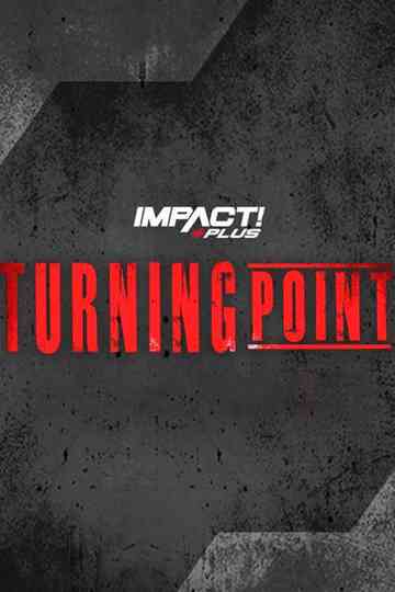 IMPACT Wrestling: Turning Point 2023 Poster