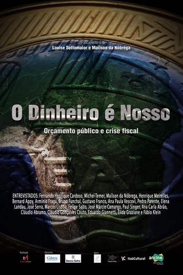 O Dinheiro é Nosso Poster