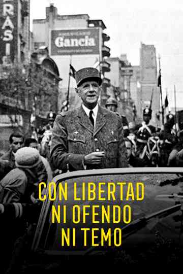 Con Libertad Ni Ofendo Ni Temo Poster