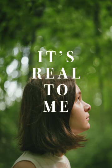 It's Real to Me Poster