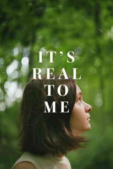 It's Real to Me Poster