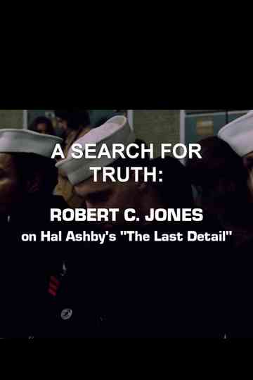 A Search For Truth: Robert C. Jones On Hal Ashby’s 'The Last Detail' Poster