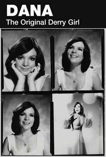 Dana: The Original Derry Girl Poster