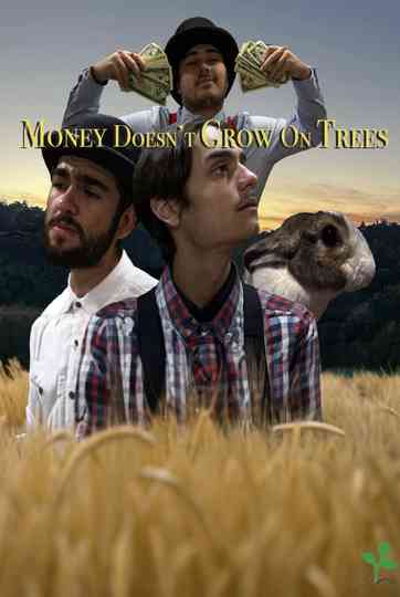Money Doesn't Grow on Trees Poster