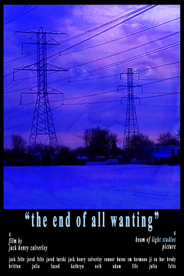 The End of All Wanting Poster