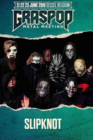 Slipknot - Live at Graspop Metal Meeting 2019 Poster