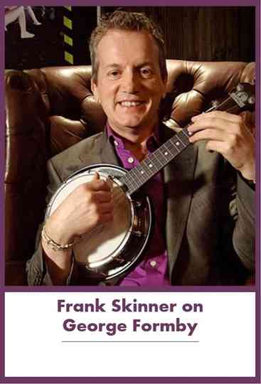 Frank Skinner on George Formby Poster