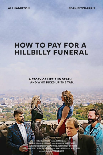 How to Pay for a Hillbilly Funeral Poster