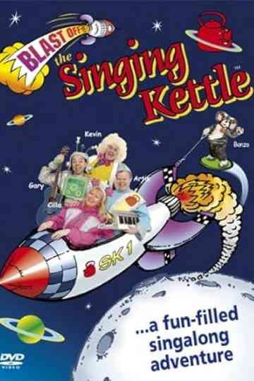Blast Off: The Singing Kettle Poster