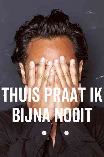 Daniël Arends: Thuis praat ik bijna nooit Poster