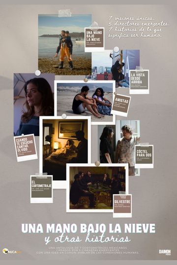 Una Mano Bajo la Nieve y Otras Historias