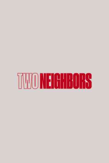 Two Neighbors Poster