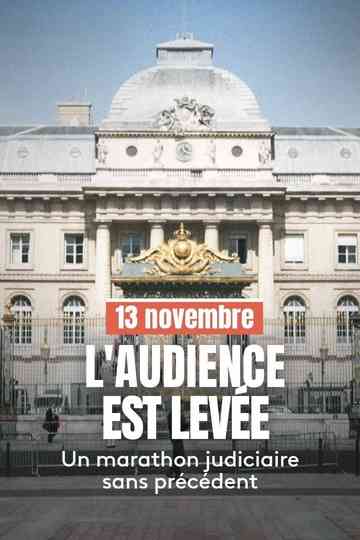 13 novembre : L'Audience est levée Poster