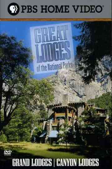 Great Lodges of the National Parks - Grand & Canyon Lodges Poster