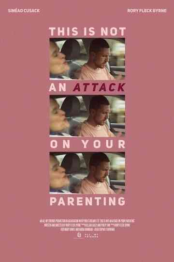 This Is Not an Attack on Your Parenting Poster