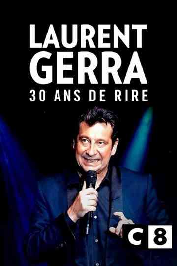 Laurent Gerra, 30 ans de rire Poster