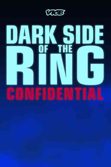 Dark Side of the Ring: Confidential Poster