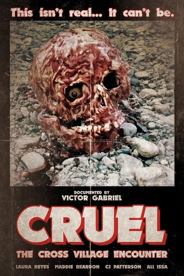 Cruel: The Cross Village Encounter Poster