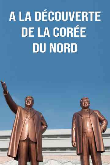 Alain Soral - À la découverte de la Corée du Nord Poster