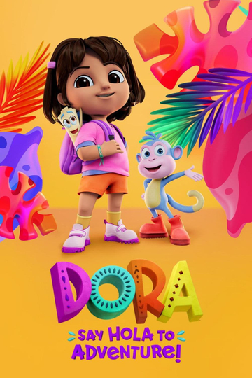 Dora: Say Hola to Adventure! Poster