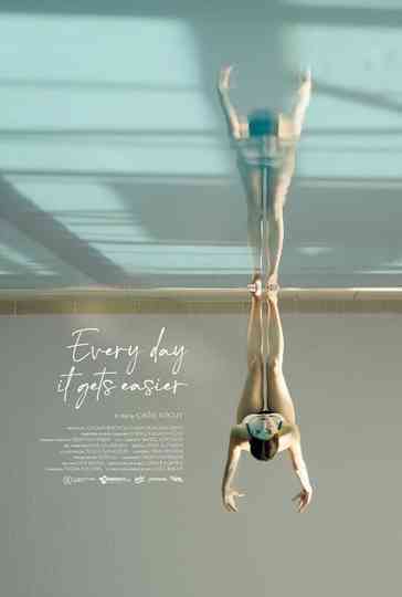 Every Day It Gets A Little Easier Poster