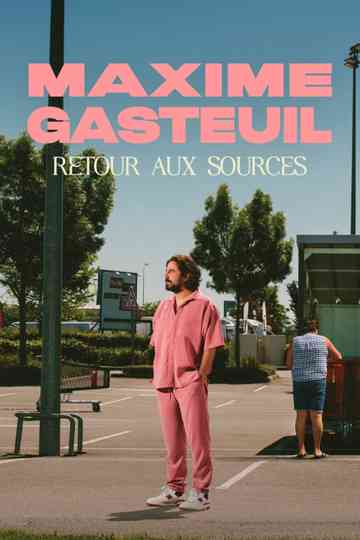 Maxime Gasteuil, Retour aux sources Poster