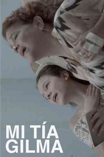 My Aunt Gilma Poster