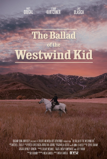 The Ballad of the Westwind Kid