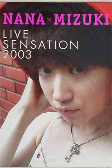 NANA MIZUKI LIVE SENSATION 2003 DOCUMENT Poster