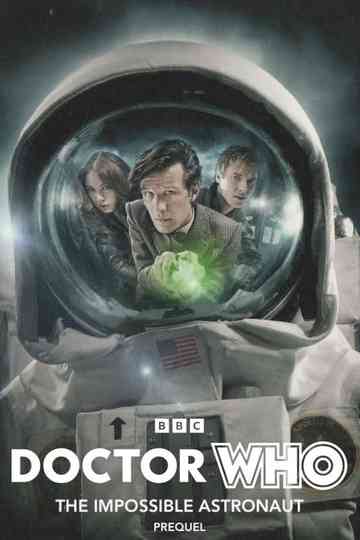 Doctor Who: The Impossible Astronaut Prequel Poster