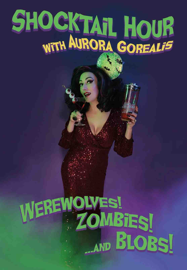 Shocktail Hour: Werewolves! Zombies! ...and Blobs! Poster