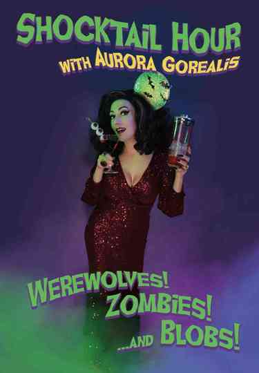 Shocktail Hour: Werewolves! Zombies! ...and Blobs! Poster