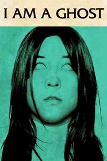 I Am a Ghost poster