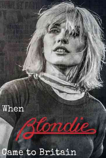 When Blondie Came to Britain Poster