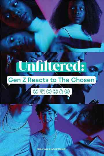 Unfiltered: Gen Z Reacts to The Chosen Poster