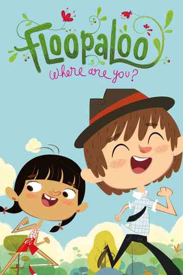 FloopaLoo, Where Are You? poster