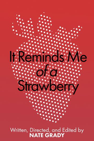 It Reminds Me of a Strawberry