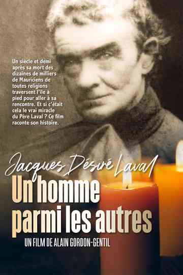 Jacques Désiré Laval - Un homme parmi les autres Poster