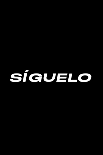 Síguelo Poster