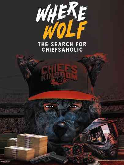 Where Wolf: The Search for ChiefsAholic Poster