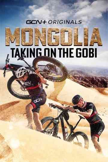 Mongolia: Taking On The Gobi Poster