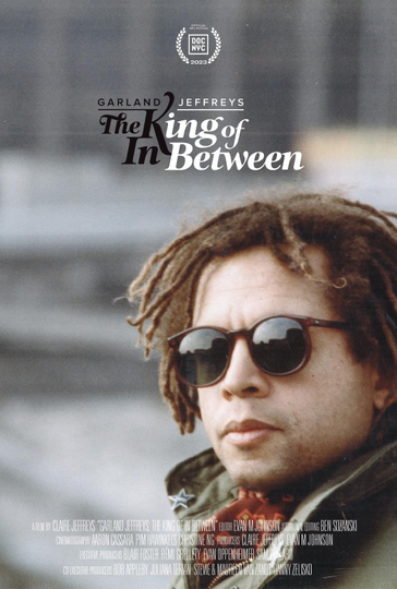 Garland Jeffreys: The King of in Between Poster