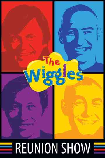The Wiggles 25th Anniversary Reunion Show Poster