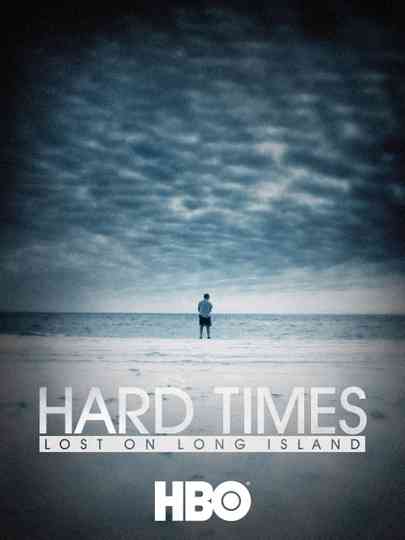 Hard Times Lost on Long Island Poster