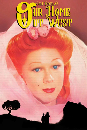 Our Home Out West Poster