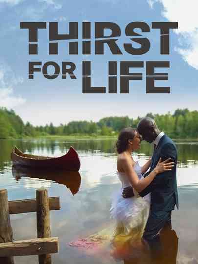 Thirst for Life Poster