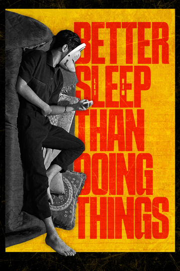 Better Sleep Than Doing Things Poster