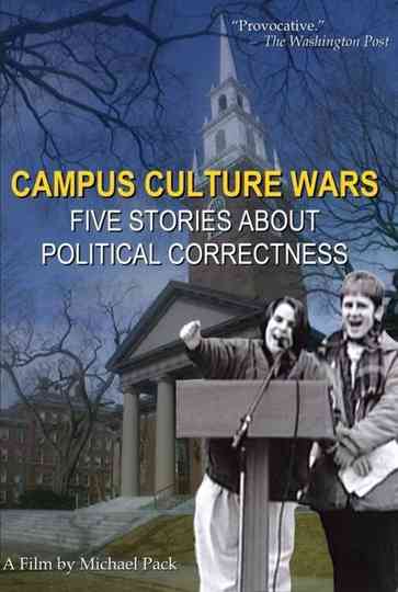 Campus Culture Wars: Five Stories About Political Correctness Poster