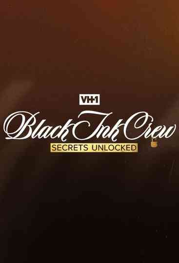 Black Ink Crew: Secrets Unlocked Poster